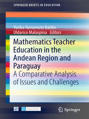 cover image of Mathematics Teacher Education in the Andean Region and Paraguay